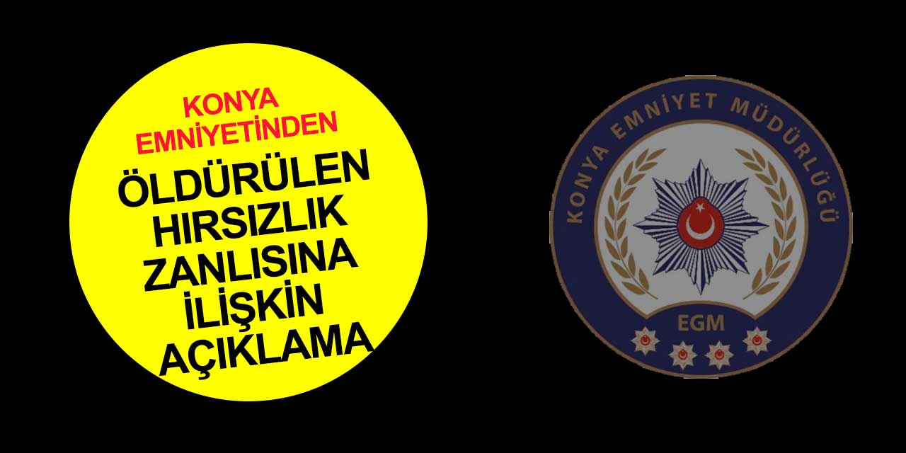 Konya Emniyet Müdürlüğü'nden Müslüm Davulcu olayı açıklaması!