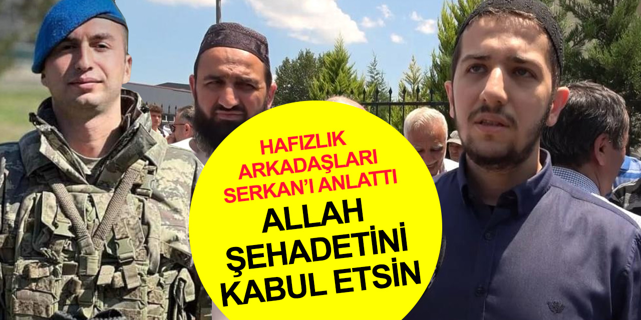 Şehitten geriye yürek yakan mesaj kaldı! Hafızlık hocaları Serkan Taşçı'yı anlattı