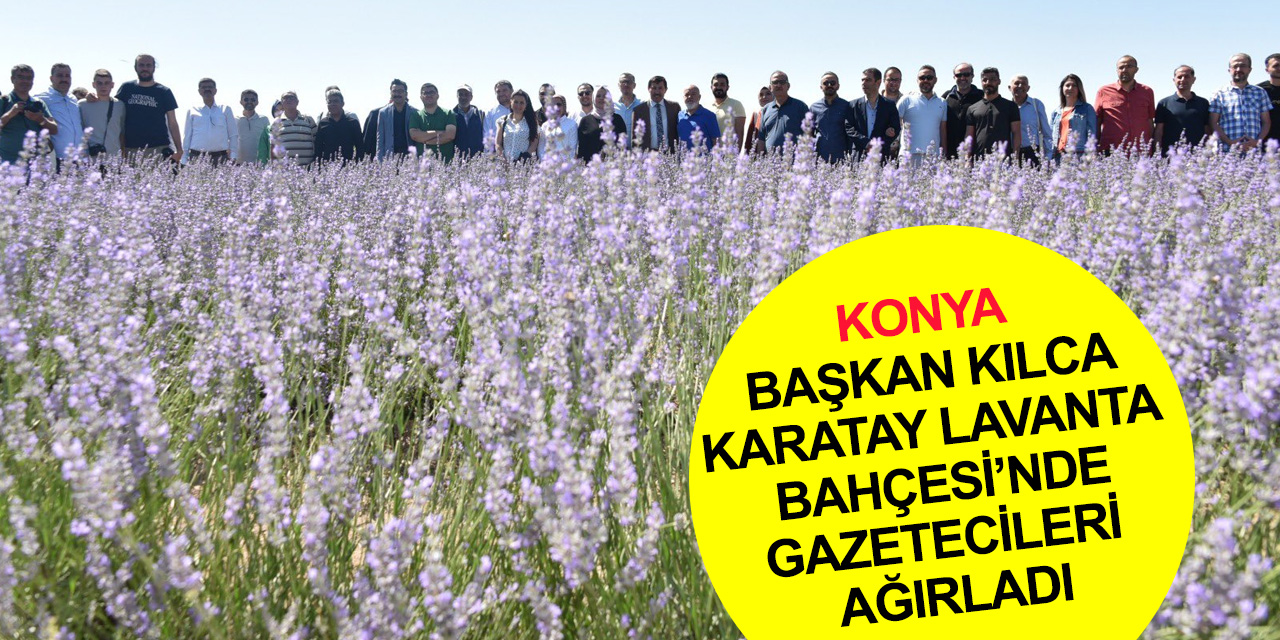 Gazeteciler lavanta bahçesinin tadını çıkardı