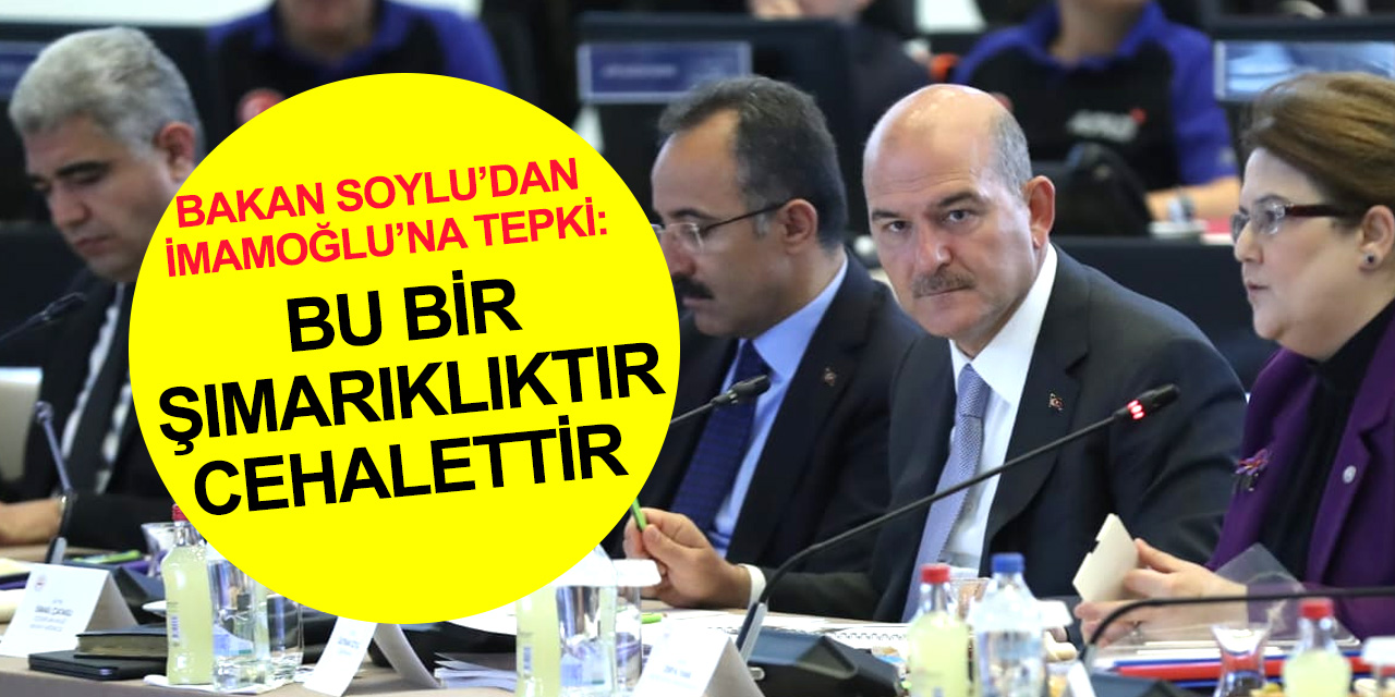Soylu’dan İmamoğlu’na sert tepki: Devlet hassasiyetini çürümüşlük olarak değerlendirmek cehalettir