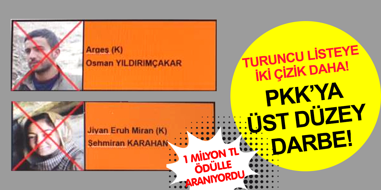 PKK’ya üst düzey darbe! Turuncu listeye iki çizik daha!