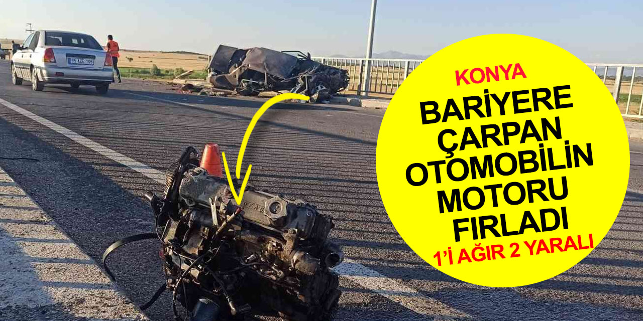 Konya'da köprü bariyerine çarpan otomobil hurdaya döndü! Motoru fırlayan araçta 1'i ağır 2 genç yaralandı