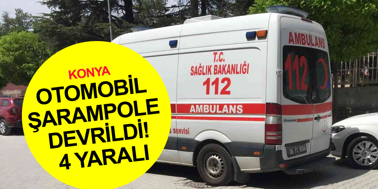 Konya Aksaray yolunda otomobil şarampole devrildi! 2'si çocuk 4 yaralı