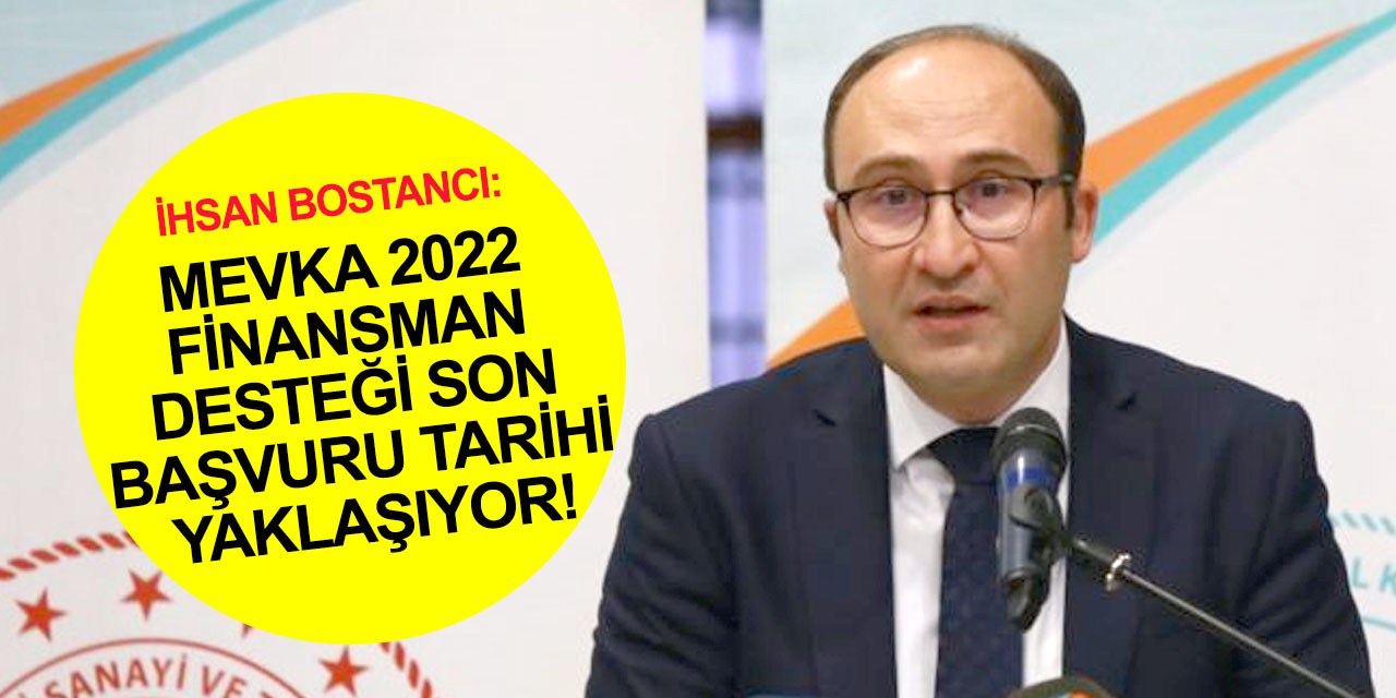 MEVKA'nın Konya ve Karaman’da vereceği 20 Milyon TL finansman desteği programı başvuruları için son günler