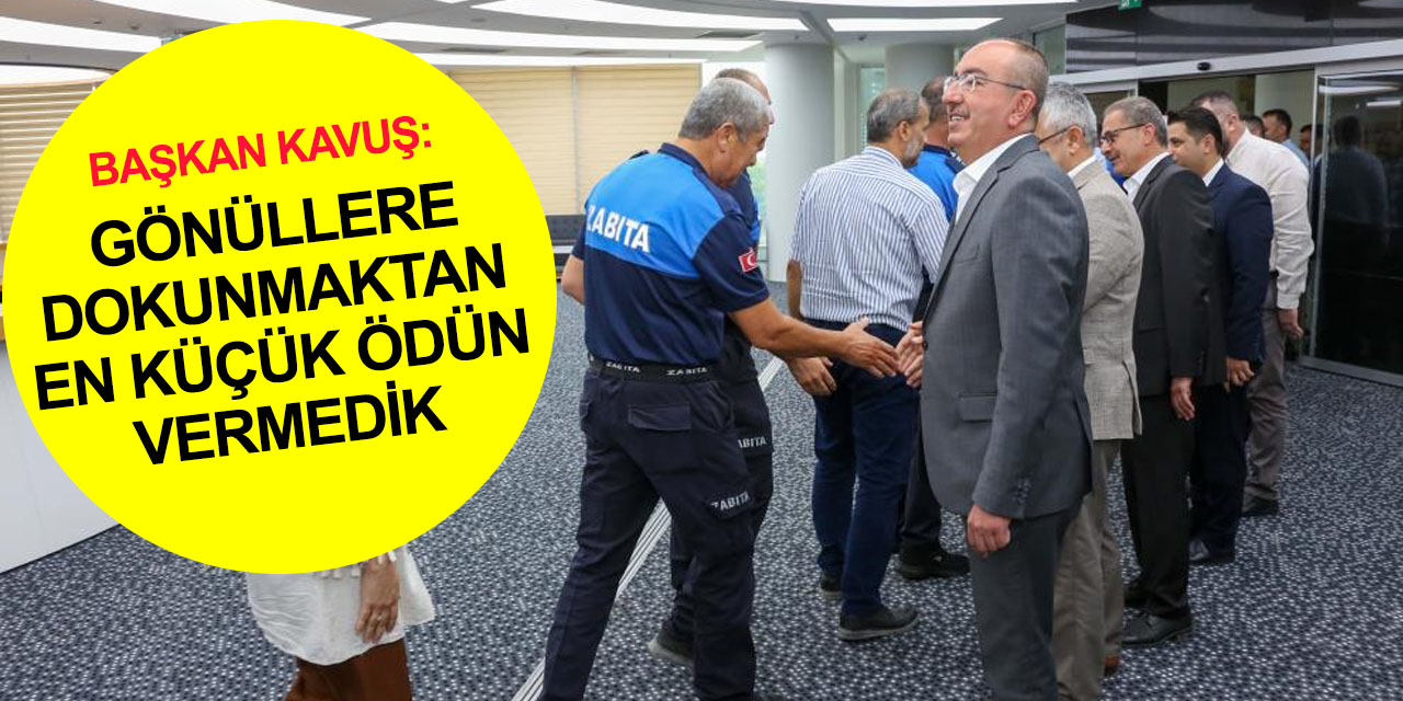 Mesai arkadaşlarıyla bayramlaşan Başkan Kavuş: Meram'da kırmızı çizgimiz...