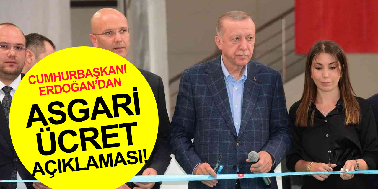 Cumhurbaşkanı Erdoğan: 5 bin 500 TL olarak belirlediğimiz asgari ücreti yeniden değerlendireceğiz!