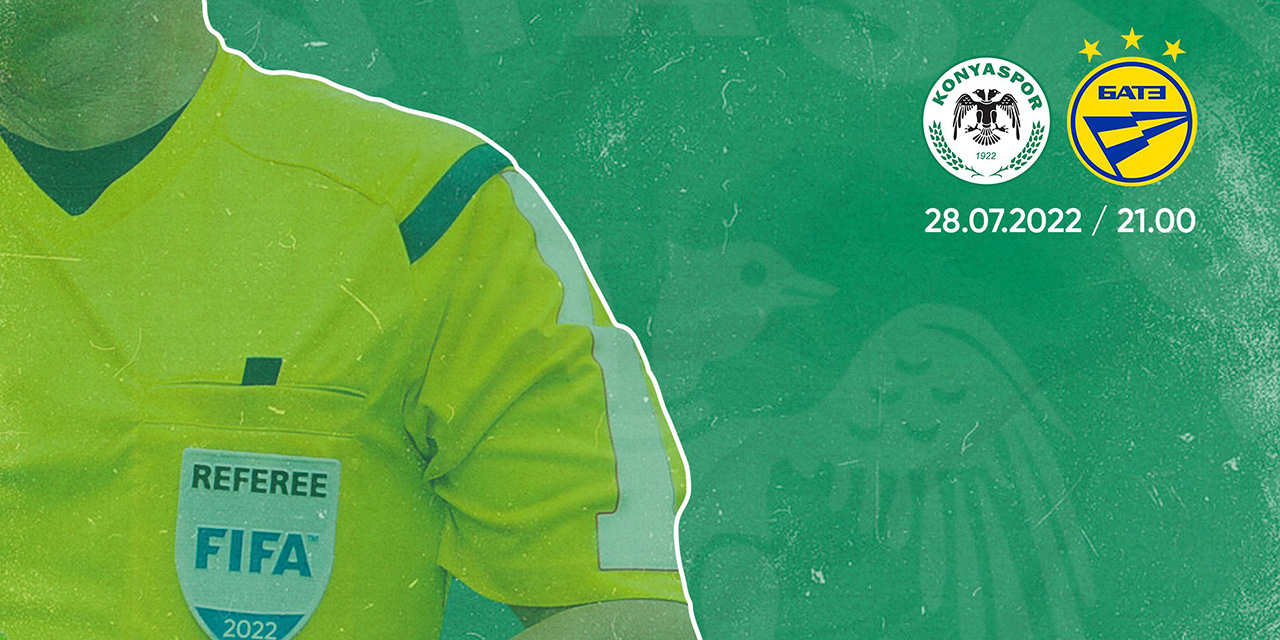 Arabam.com Konyaspor BATE Borisov maçı hakemi belli oldu