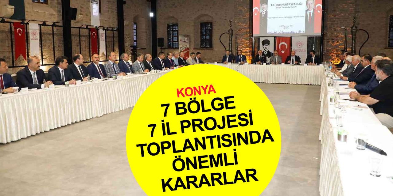 Cumhurbaşkanlığı Sosyal Politikalar Kurulu'ndan Konya’da önemli toplantı