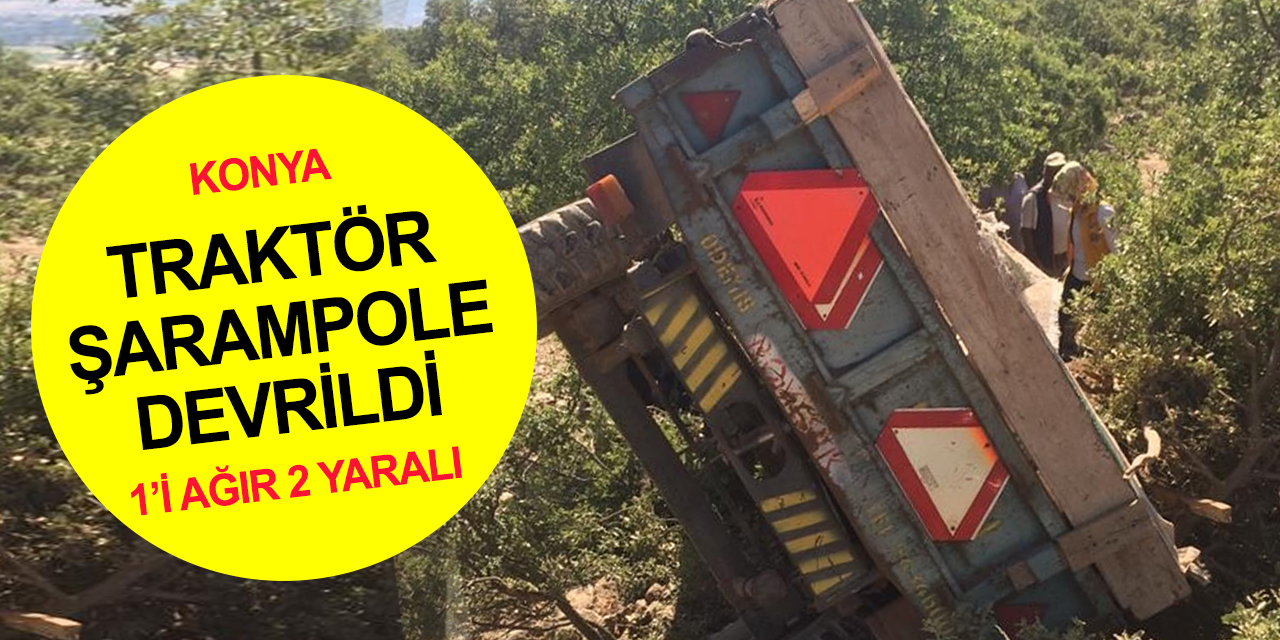 Konya'da gübre yüklü traktör şarampole devrildi! Karı-koca yaralandı! Kadının durumu ağır
