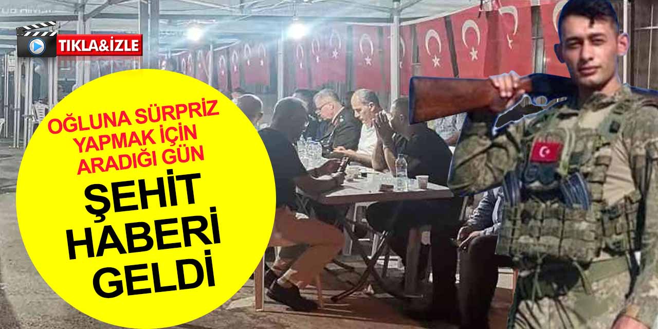 Şehit Astsubay Batuhan Şimşek'in acı haberi baba ocağına ulaştı! Babası sürpriz yapacaktı, şehadet haberini aldı