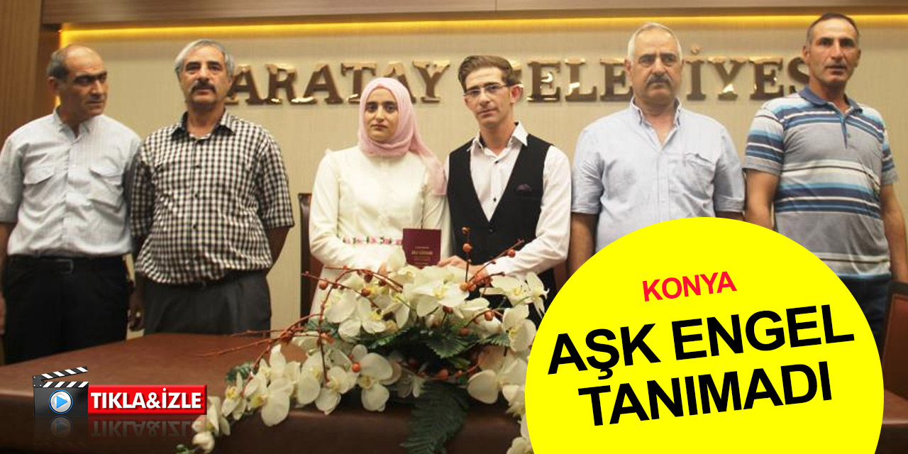 Konya'da dünya evine giren Yahya ve Hacer Barış çifti engellilere örnek oldu!