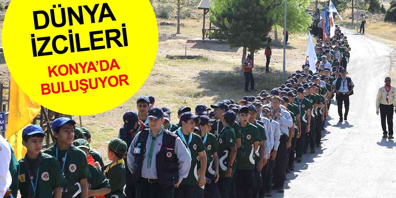 Konya’da 15 ülkeden 2 binden fazla izci kampta buluştu