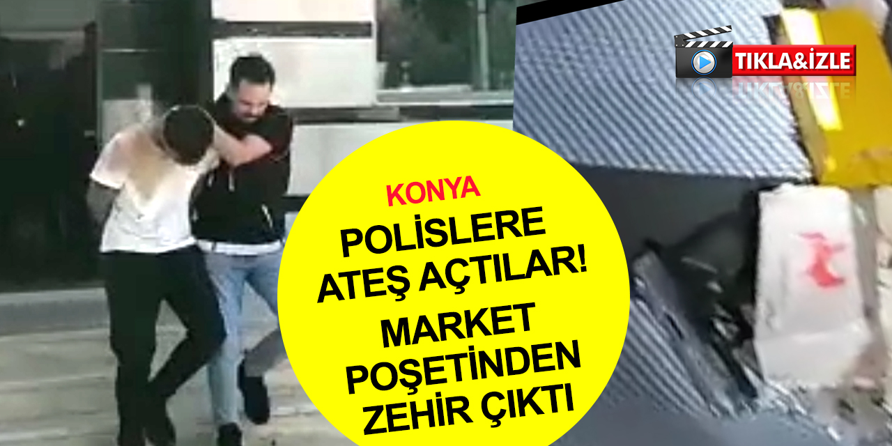Konya'da polislere kurşun yağdırılan araçtan uyuşturucu çıktı! İki zehir taciri tutuklandı