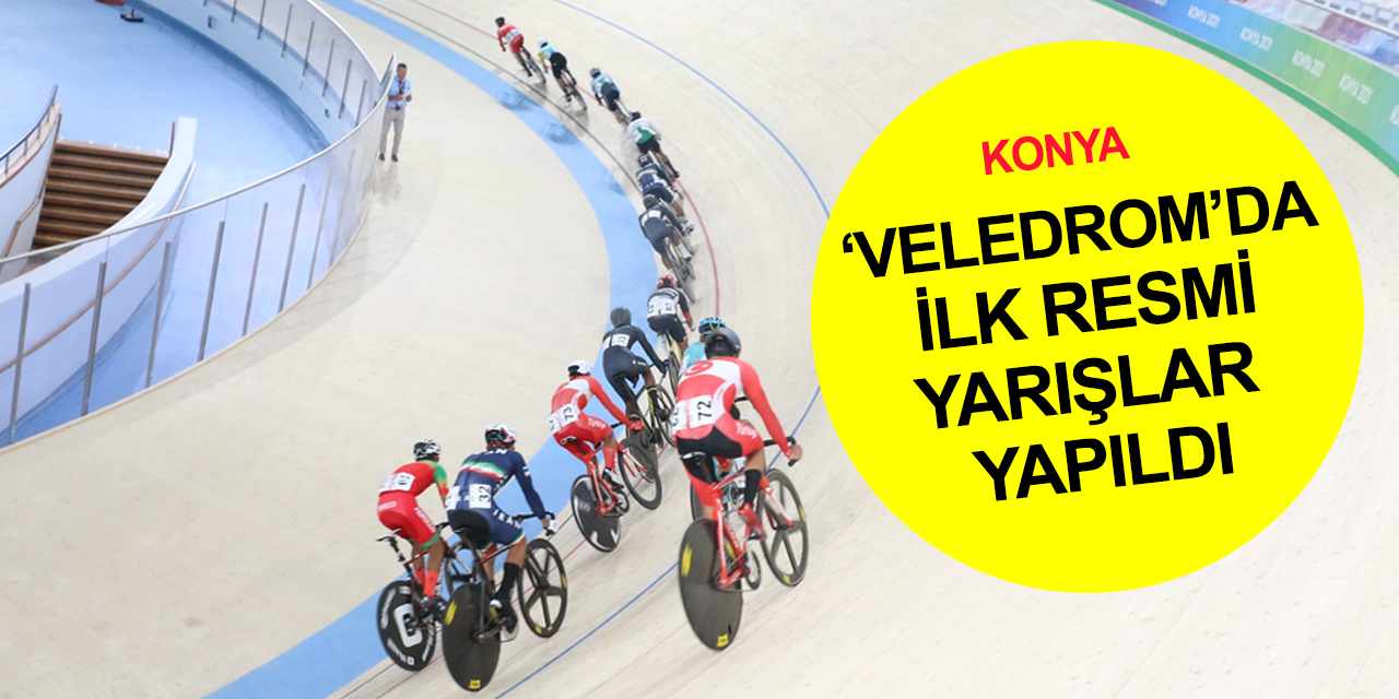 Konya 5. İslami Dayanışma Oyunları Olimpik Veledrom'da pist bisikleti yarışlarıyla başladı