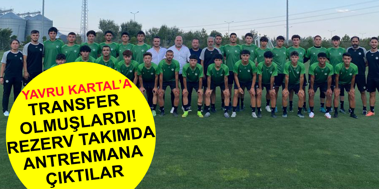 1922 Konyaspor'a transfer olmuşlardı! Rezerv takımda antrenmana çıktılar