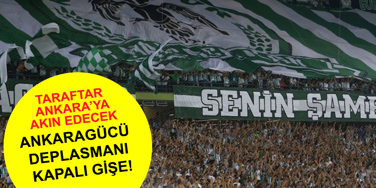 Konyaspor taraftarı Ankara'ya akın edecek , Ankaragücü deplasmanı kapalı gişe!