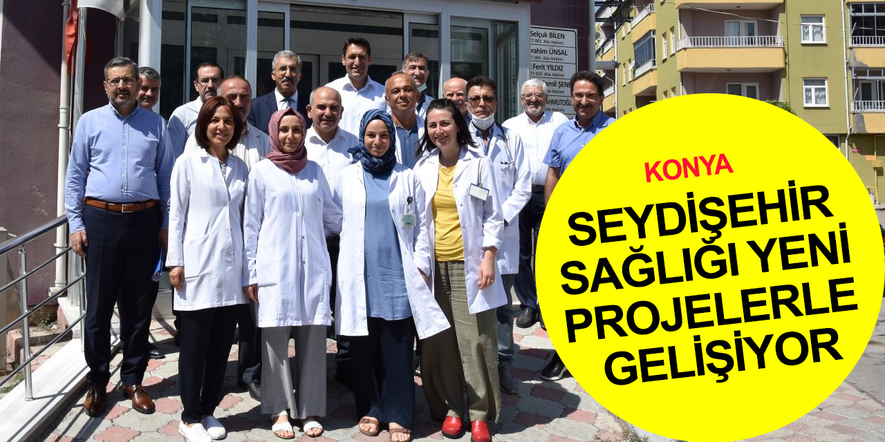 Konya Sağlık Müdürü Koç Seydişehir'de yeni sağlık yatırımlarını inceledi