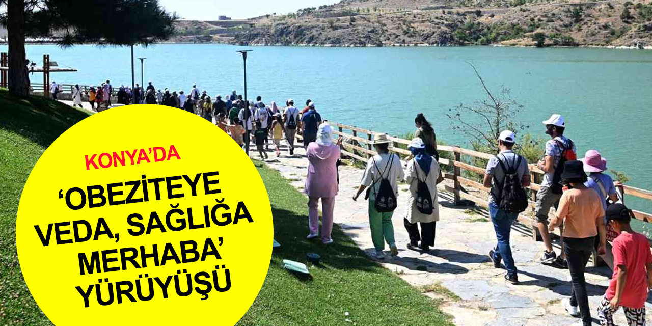 Selçuklu Kadın Meclisi'nden Konya'da 'Obeziteye Veda Sağlığa Merhaba' yürüyüşü