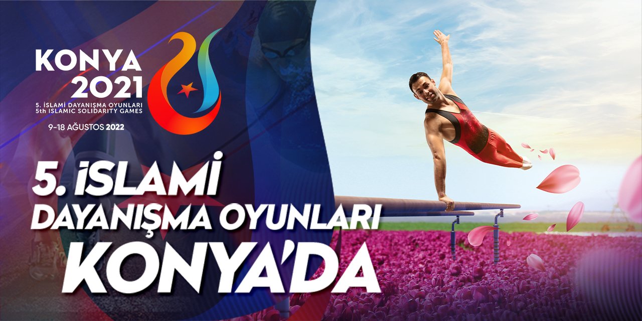 5. İslami Dayanışma Oyunları Konya'da