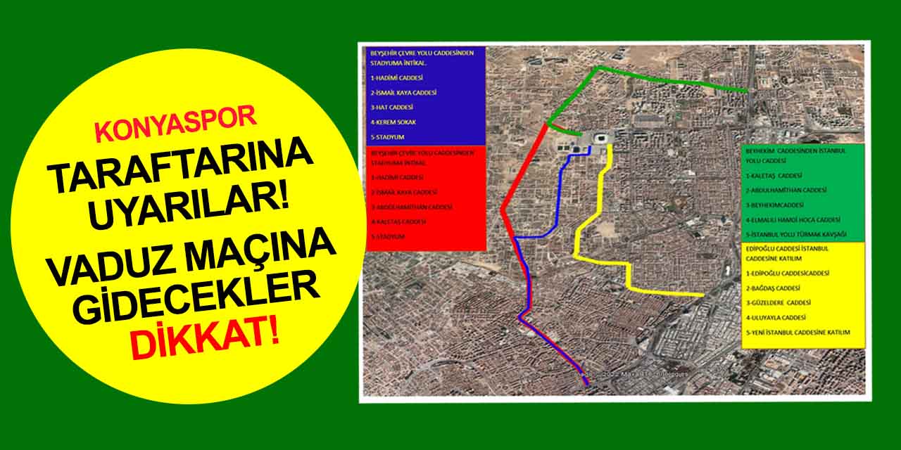 Konya Emniyeti ve Konyaspor Kulübü'nden taraftara uyarı! Vaduz maçına gidecekler dikkat