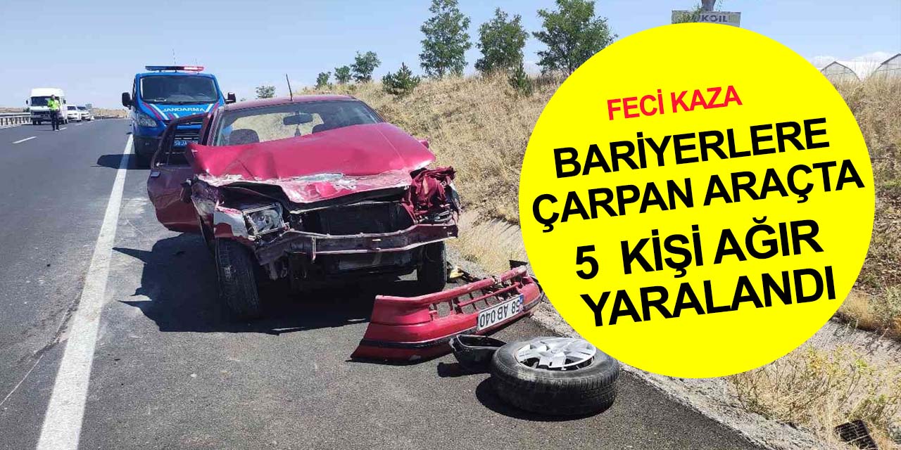 Sivas'ta yoldan çıkan araç bariyerlere çarparak karşı şeride geçti! 5 ağır yaralı