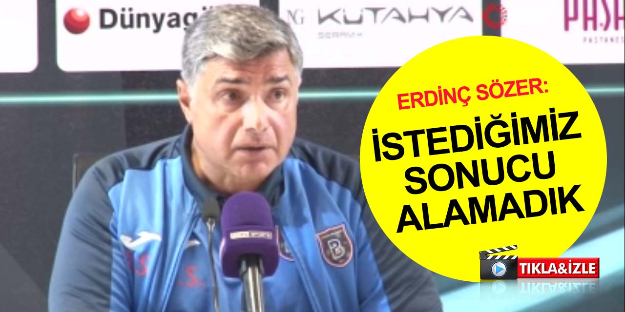 Başakşehir Teknik Sorumlusu Sözer: Gerçekten zorlandık! Konyaspor çok mücadele verdi