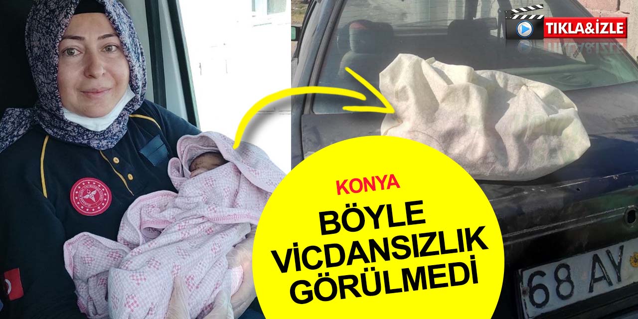 Konya’dan dehşete düşüren olay! Yeni doğan bebeği çuvala koyup aracın üstüne bıraktılar
