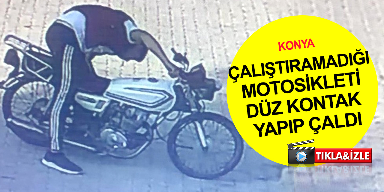 Konya'da hırsızın çalıştıramadığı motosikleti çalma anı kamerada!