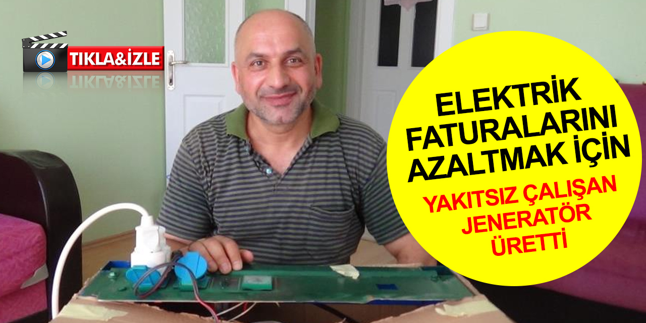 Fabrika işçisi Ali Diker elektrik faturalarını azaltmanın yolunu buldu
