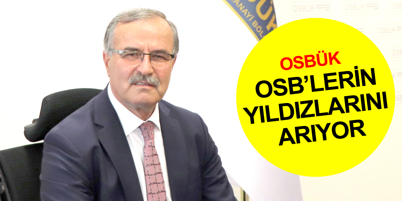 Memiş Kütükcü, 67 bin sanayi işletmesini OSB Yıldızları Araştırması’na katılmaya davet etti