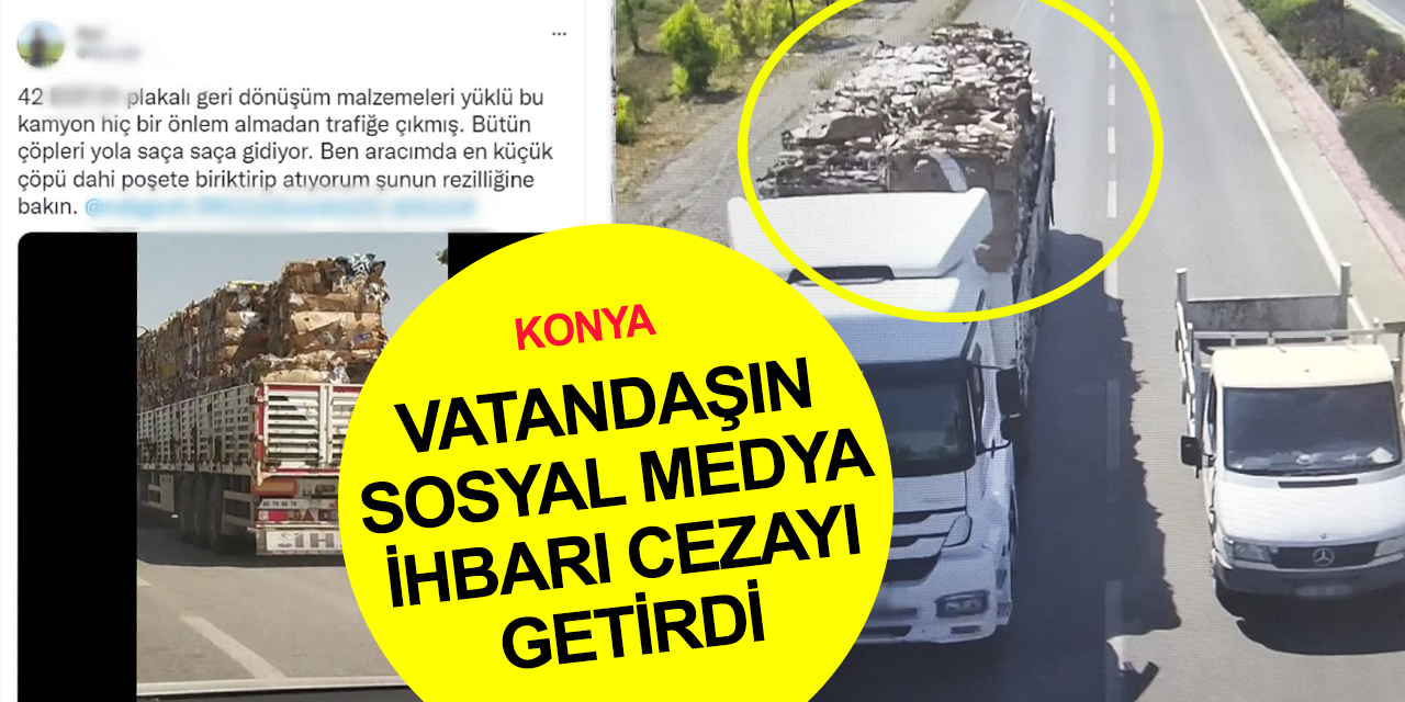 Konya'da çevreyi kirletip diğer sürücüleri tehlikeye atan tır sürücüsüne ceza