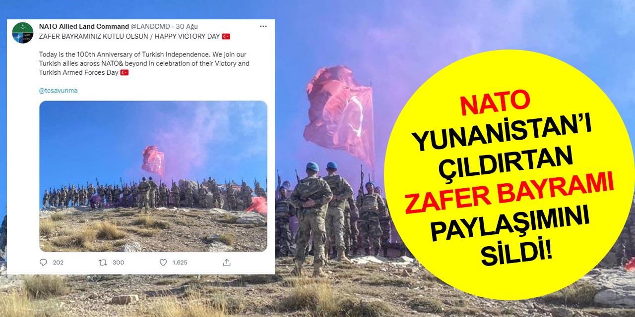 NATO'dan çifte standart! Yunanistan’ı çıldırtan Türkiye 'Zafer Bayramınız kutlu olsun' paylaşımını sildi