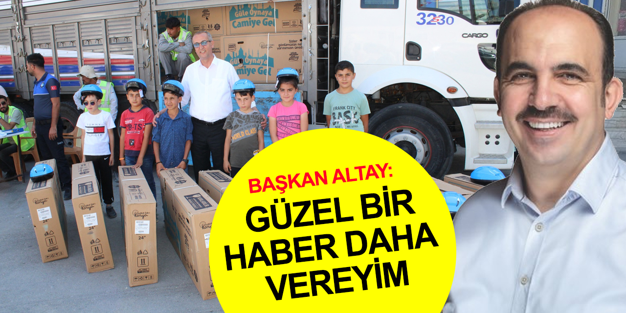 Konya haber! Başkan Altay'dan 'Güle Oynaya Camiye Gel' açıklaması! Hediye bisikletler nerelerde dağıtılacak?