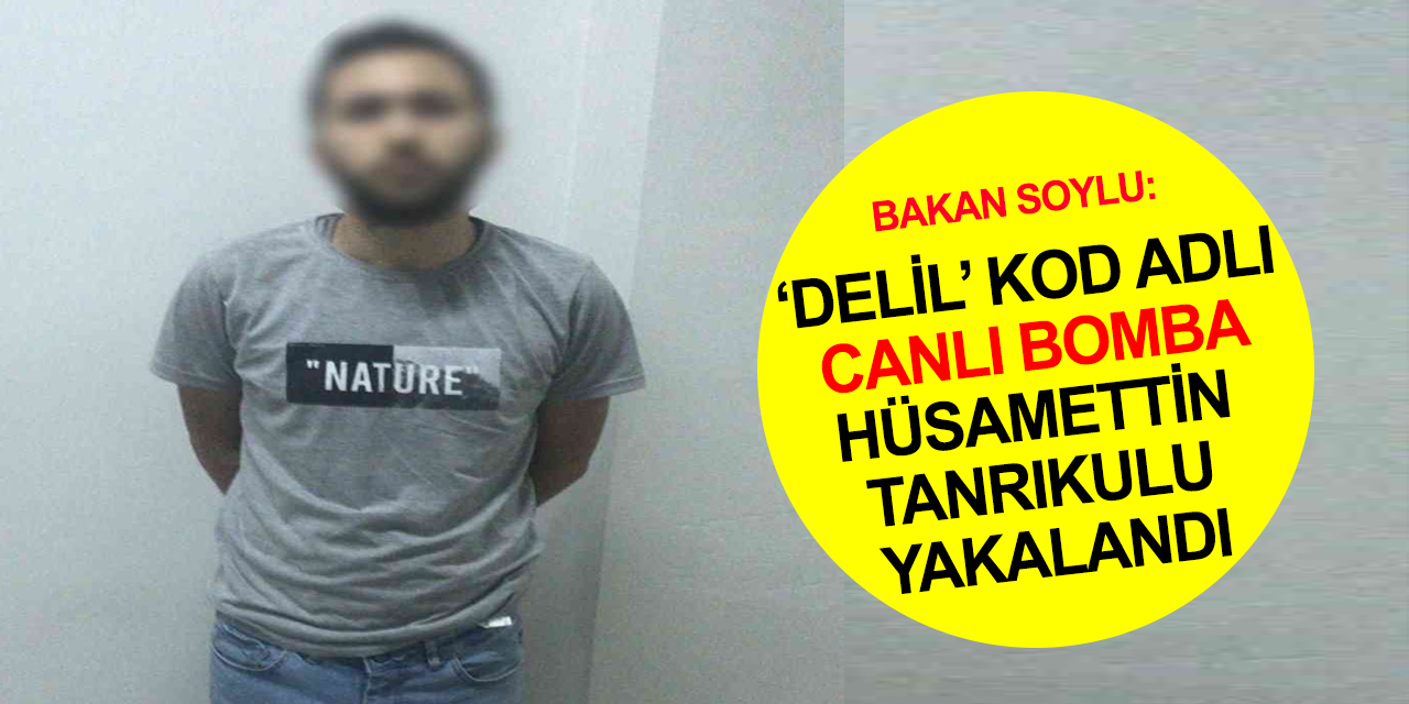 Türkiye'ye büyükşehirlerde eylem için gönderilen 'delil' kod adlı bombacı Hüsamettin Tanrıkulu yakalandı