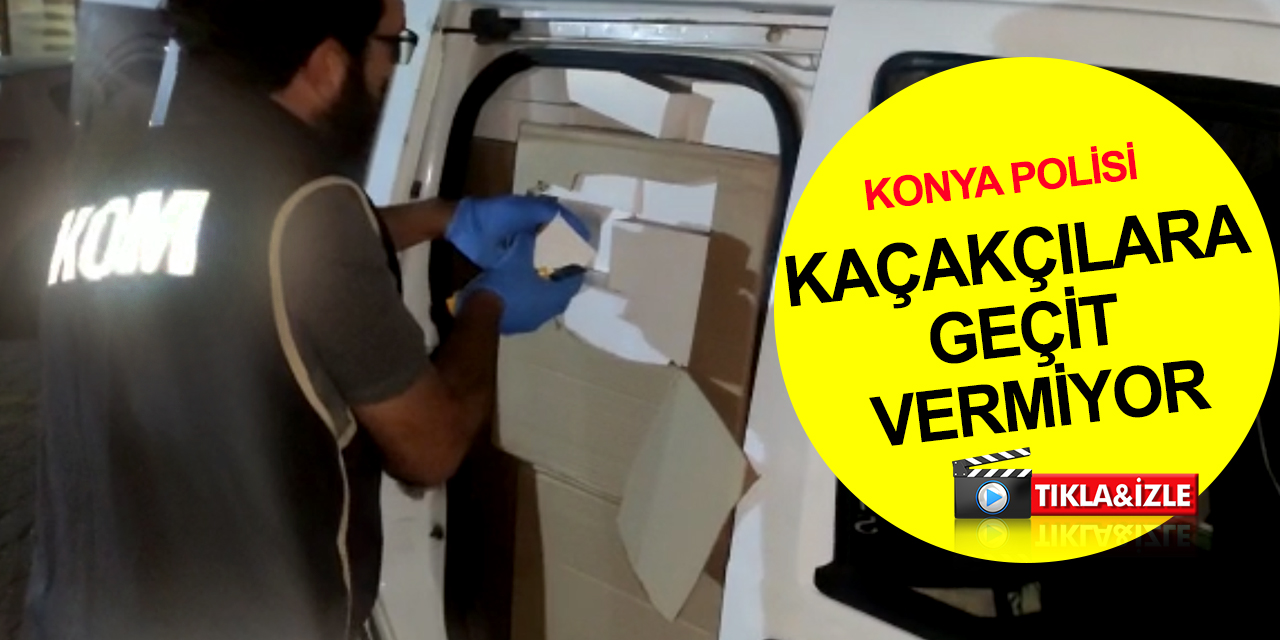 Konya'da kaçağa geçit yok! Durdurulan kamyonetten yüz binlerce adet makaron çıktı! 2 gözaltı