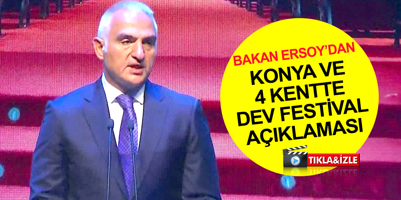 Bakan Ersoy'dan Türkiye Kültür Yolu Festivalleri açıklaması! 16 Eylül-23 Ekim'de Konya ve 4 ilde yapılacak