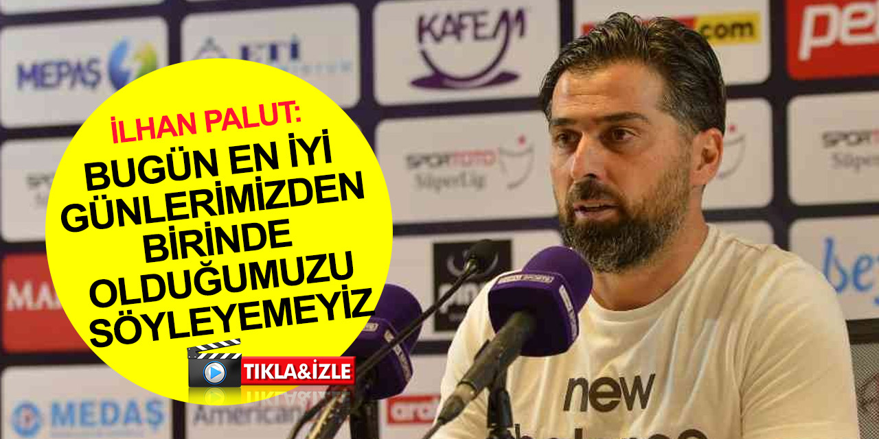 Konyaspor Teknik Direktörü Palut'tan Hatayspor maçı değerlendirmesi! Galatasaray maçı hazırlıklarına yarın başlıyoruz