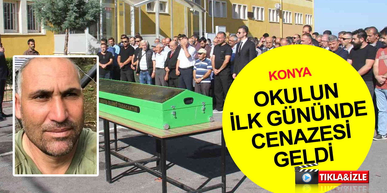 Konya'da öğretmene acı veda! Mahmut Çay'ın cenaze namazı 28 yıl görev yaptığı okulda kılındı