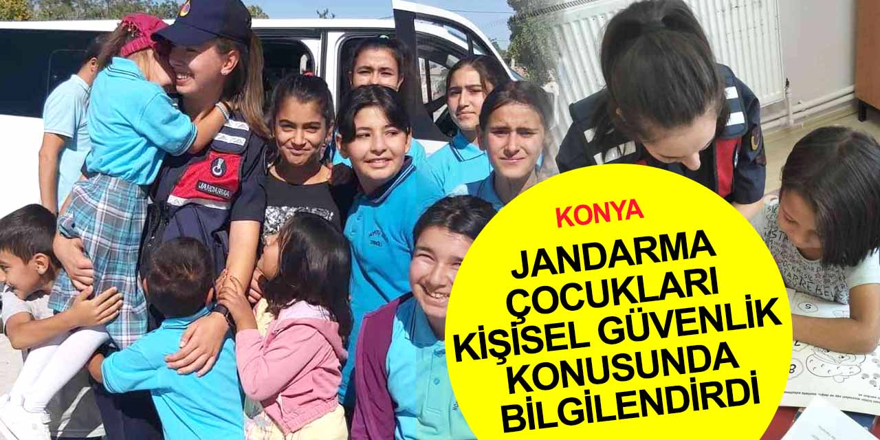 Konya'da Jandarmadan çocuklara kişisel güvenlik eğitimi