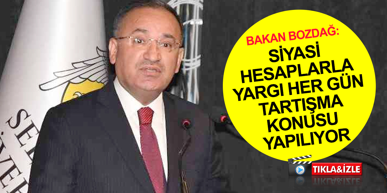 Adalet Bakanı Bozdağ'dan Konya'da önemli açıklamalar: Yargı siyasi malzeme yapılıyor