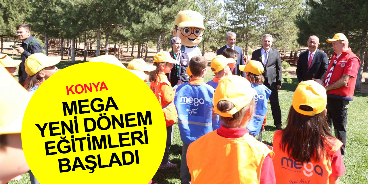 Konya haber! Meram MEGA'da KOP Doğa Okulu ve Berlika Parkı Trafik Eğitimleri başladı