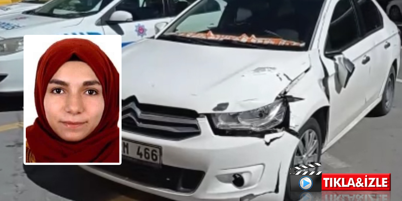 Sivas'tan acı haber! Otomobilin çarptığı üniversite öğrencisi Şerife Özler hayatını kaybetti