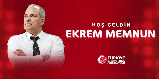 A Milli Kadın Basketbol Takımı, Ekrem Memnun’a emanet