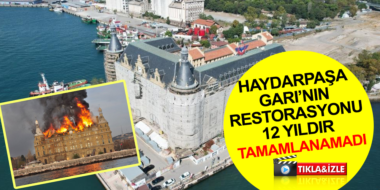 Restorasyonu 12 yıldır bitmedi! Tarihi Haydarpaşa Garı’nda son durum havadan görüntülendi