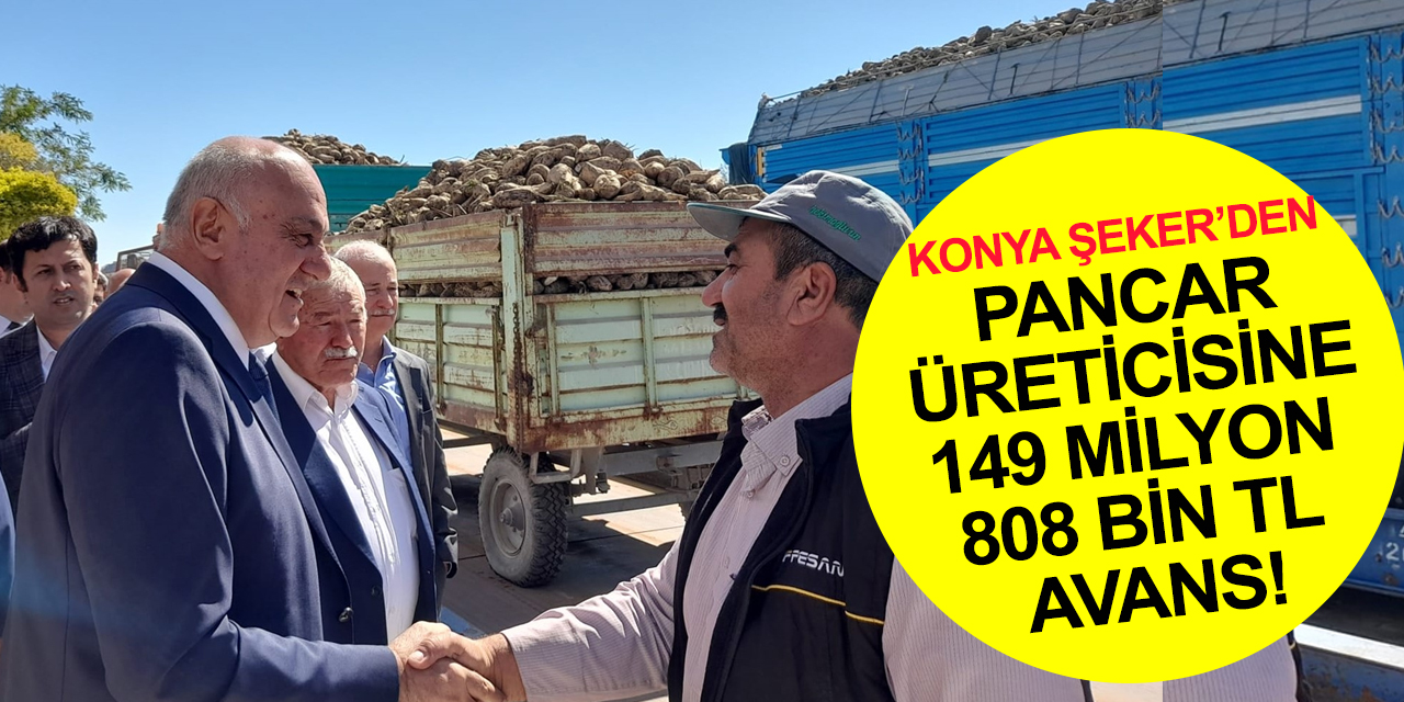PANKOBİRLİK Başkanı Erkoyuncu'dan Konya Şeker pancar söküm avansı açıklaması