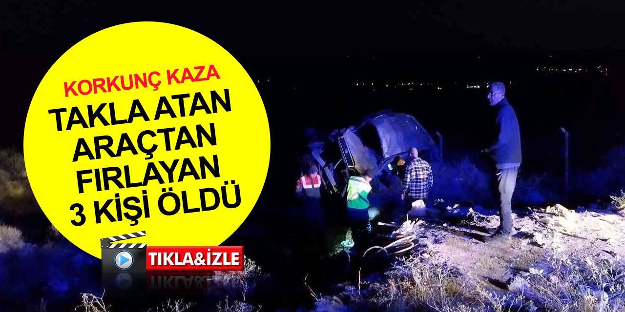 Sivas’ta takla atan araçtan fırlayan Dursun ve İpek Canpolat ile Ayşe Esen öldü