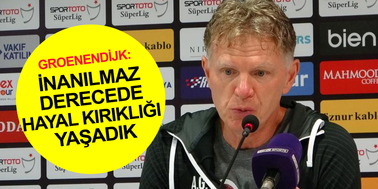 Antalyaspor Teknik Sorumlusu Groenendijk'ten Konyaspor maçı yorumu: Fişi çekemedik