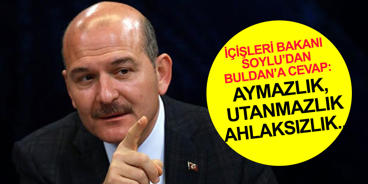 Bakan Soylu'dan HDP'li Buldan'a yanıt: Türkiye'de terörü araçsallaştırarak demokrasiyi istismarınıza, asla izin verilmeyecek