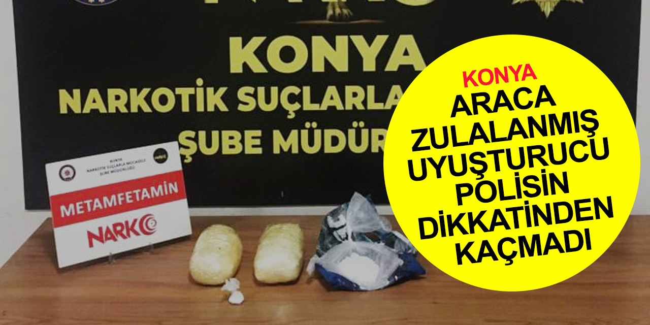 Konya'ya uyuşturucu sevkıyatı polise takıldı! 1.286 kg. metamfetamin çıkan araçtaki 2 kişi tutuklandı
