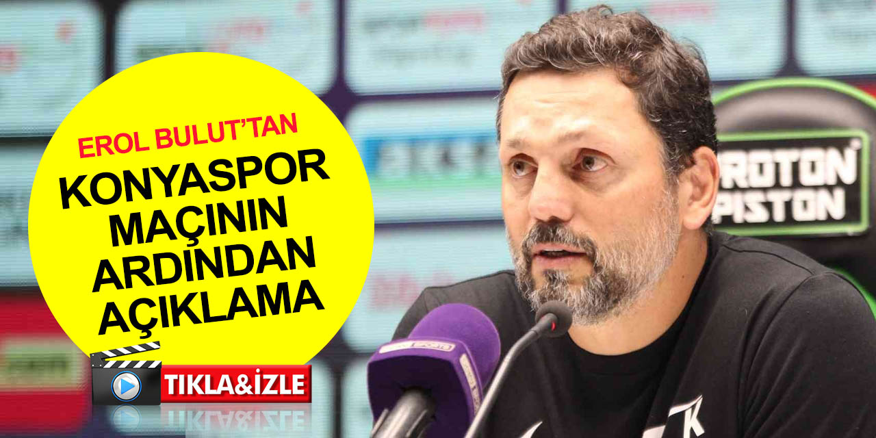 Gaziantep FK Teknik Direktörü Erol Bulut'tan Konyaspor maçı açıklaması: Savaşarak kazandık